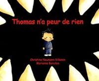 Christine Naumann Villemin - Thomas n'a peur de rien