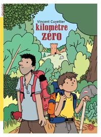 Couverture du livre Kilomètre zéro - Vincent Cuvellier