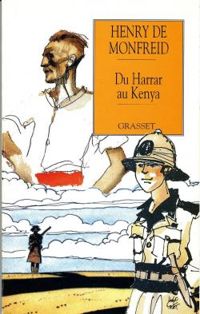 Henry De Monfreid - Du Harrar au Kenya