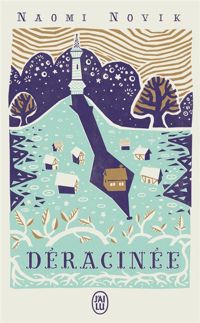 Couverture du livre Déracinée - Naomi Novik