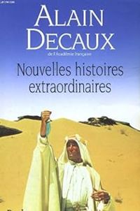 Couverture du livre Nouvelles histoires extraordinaires - Alain Decaux