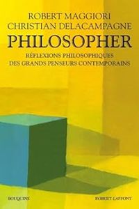 Couverture du livre Philosopher - Robert Maggiori - Christian Delacampagne