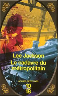 Lee Jackson - Le cadavre du métropolitain 