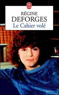 Couverture du livre Le Cahier volé - Regine Deforges