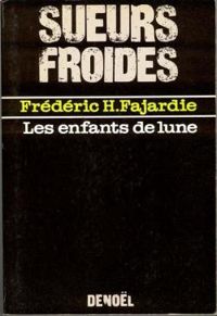 Frederic H Fajardie - Les enfants de lune