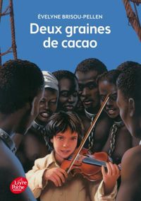 Couverture du livre Deux graines de cacao - Evelyne Brisou Pellen