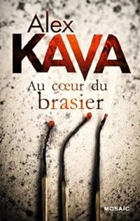 Couverture du livre Au coeur du brasier - Alex Kava