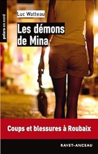 Couverture du livre Les démons de Mina - Luc Watteau