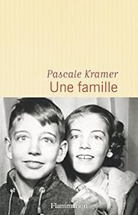 Pascale Kramer - Une famille