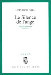 Couverture du livre Le silence de l'ange - Heinrich Bll