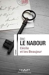 Eric Le Nabour - Cécile et les Beaujour