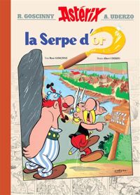 Couverture du livre Astérix - La Serpe d'Or - n°2 - Version Luxe - Rene Goscinny - Albert Uderzo