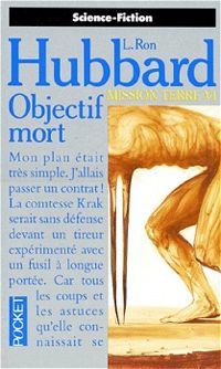 Hubbard L. (lafayette) Ron - Objectif mort