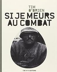 Tim Obrien - Tim Obrien - Si je meurs au combat