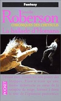 Jennifer Roberson - La ballade d'Homana