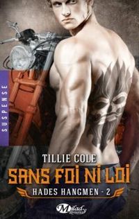 Tillie Cole - Sans foi ni loi