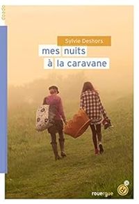 Couverture du livre Mes nuits à la caravane - Sylvie Deshors