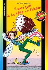 Couverture du livre Panique à la fête de l'école - Michel Amelin