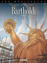 Couverture du livre Bartholdi, la Statue de la Liberté - Eduardo Ocana - Salva Rubio