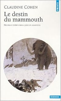 Couverture du livre Le destin du mammouth - Claudine Cohen