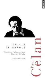 Couverture du livre Grille de parole - Paul Celan