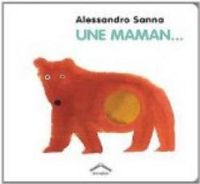 Couverture du livre Une maman - Alessandro Sanna