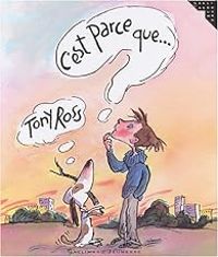 Tony Ross - C'est parce que ...