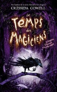 Couverture du livre Le magicien, la guerrière et la petite cuillère - Cressida Cowell