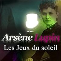 Couverture du livre Arsène Lupin : Les jeux du soleil - Maurice Leblanc