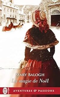 Mary Balogh - La magie de Noël