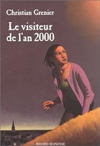 Christian Grenier - Le Visiteur de l'an 2000