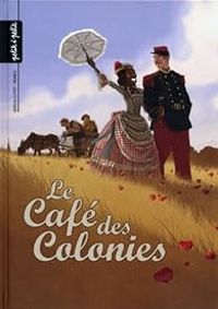 Sebastien Morice - Le Café des Colonies