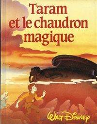 Walt Disney - Taram et le chaudron magique