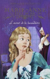 Couverture du livre Le secret de la lavandière - Anne Marie Desplat Duc