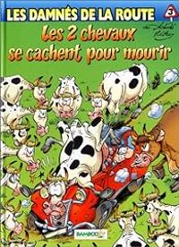 Couverture du livre Les 2 chevaux se cachent pour mourir - Herve Richez