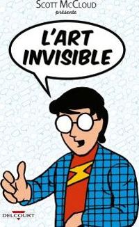 Couverture du livre L'Art invisible - Scott Mccloud