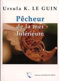 Couverture du livre Pecheur de la Mer Intérieure - Ursula K Le Guin