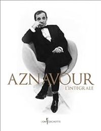 Charles Aznavour - L'intégrale