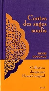 Couverture du livre Contes des sages soufis - Henri Gougaud