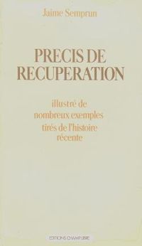 Jaime Semprun - Précis de récupération