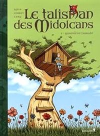 Jean Blaise Djian - Adelaide Camp - Sebastien Corbet - Le talisman des Midolcans