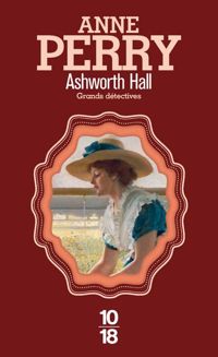 Couverture du livre Ashworth Hall - Anne Perry