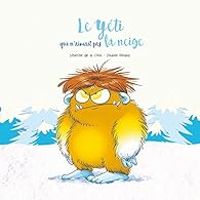 Couverture du livre Le yéti qui n'aimait pas la neige - Severine De La Croix