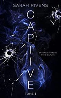 Couverture du livre Captive - Sarah Rivens