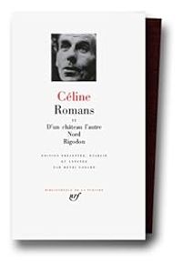 Couverture du livre Céline : Romans - Louis Ferdinand Celine