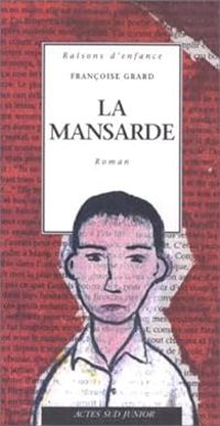 Couverture du livre La Mansarde - Francoise Grard