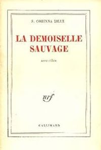 Couverture du livre La demoiselle sauvage - S Corinna Bille