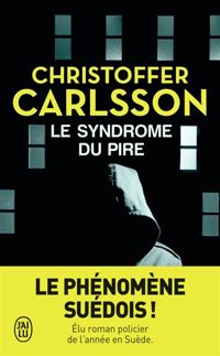 Christoffer Carlsson - Le syndrôme du pire