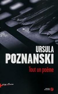 Ursula Poznanski - Tout un poème