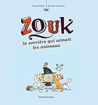 Couverture du livre La sorcière qui aimait les animaux - Serge Bloch - Nicolas Hubesch